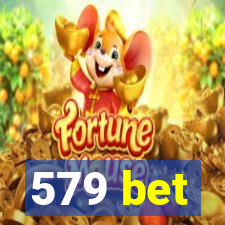 579 bet
